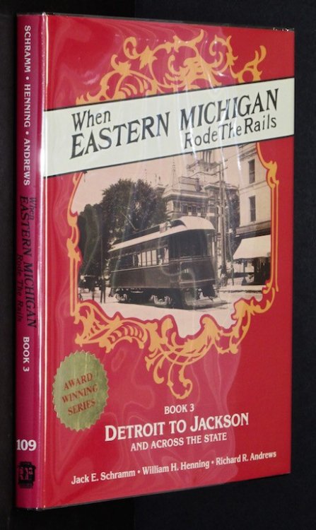 When Eastern Michigan Rode the Rails, III (Interurbans Special)