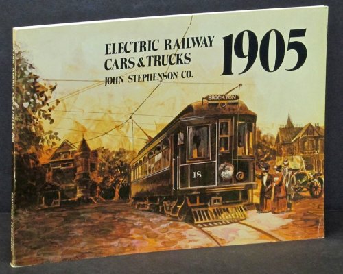 Electric Railway Cars & Trucks 1905