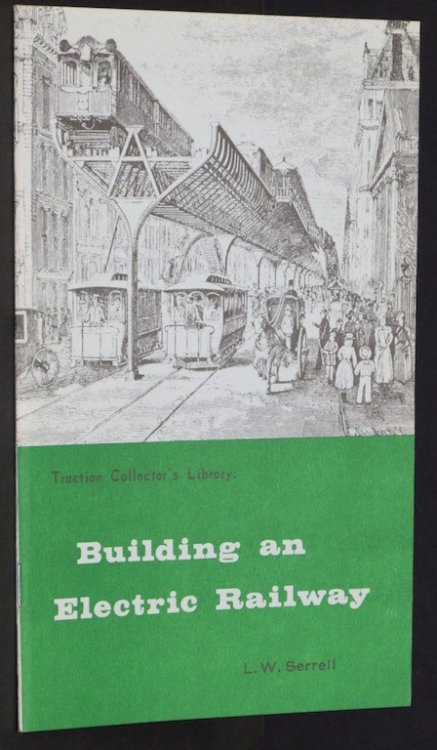 Building an Electric Railway (Traction Collector's Library)