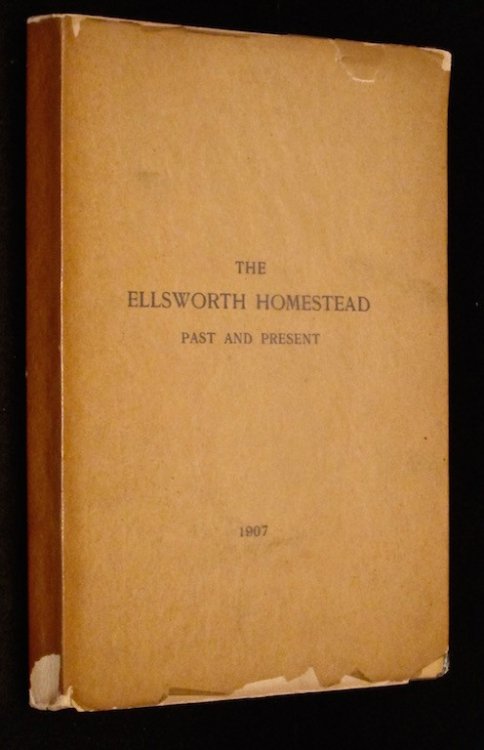 The Ellsworth Homestead Past and Present