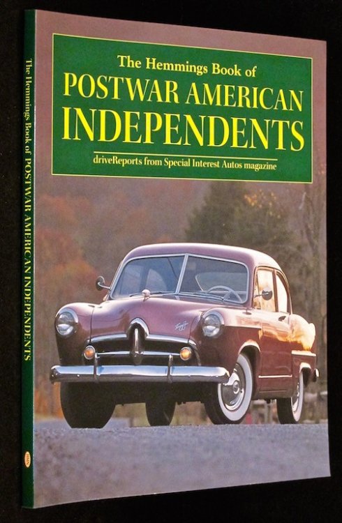 The Hemmings Book of Postwar American Independents: Drive Reports from Special Interest Autos Magazine (Hemmings Motor News Collector-Car Books)