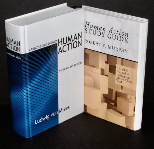 Human Action, The Scholar's Edition