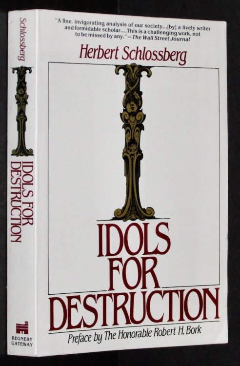 Idols for Destruction: Christian Faith and Its Confrontation with American Society
