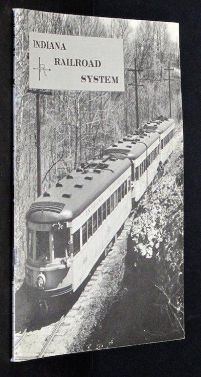 Indiana railroad system (Bulletin of the Central Electric Railfans' Associati.