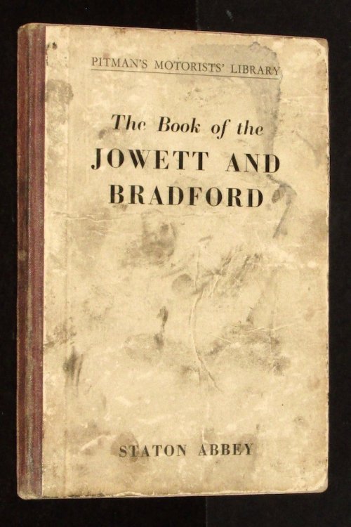 The Book of the Jowett And Bradford; A Complete Guide For Owners Of All Models Except The Javelin From 1930 To The Present Day