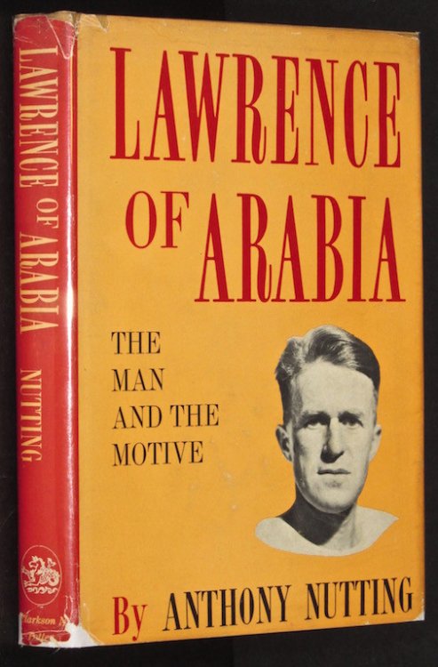 Lawrence of Arabia: the Man and the Motive