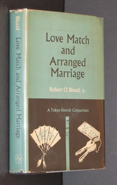 Love match and arranged marriage;: A Tokyo-Detroit comparison