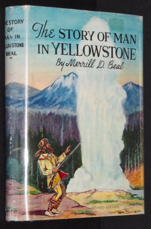 The Story of Man in Yellowstone (Yellowstone interpretive series)