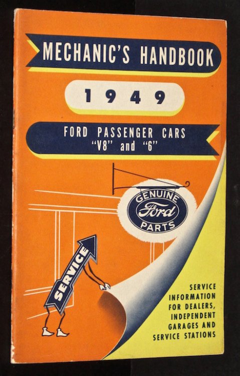 Mechanic's Handbook 1949 - Ford Passenger Cars 'V-8' And '6'