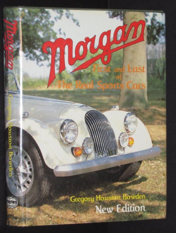 Morgan: First and Last of the Real Sports Cars (A Foulis Motoring Book)