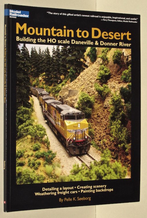 Mountain to Desert: Building the HO scale Daneville & Donner River