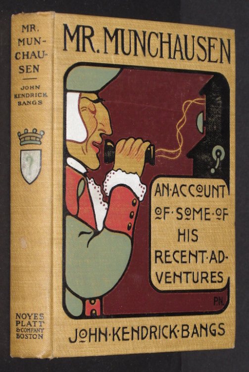Rare First Edition John Kendrick Bangs Mr. Munchausen Noyes, Platt and Co. 1901
