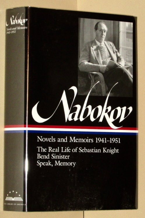 Vladimir Nabokov : Novels and Memoirs 1941-1951 : The Real Life of Sebastian Knight, Bend Sinister, Speak, Memory (Library of America)