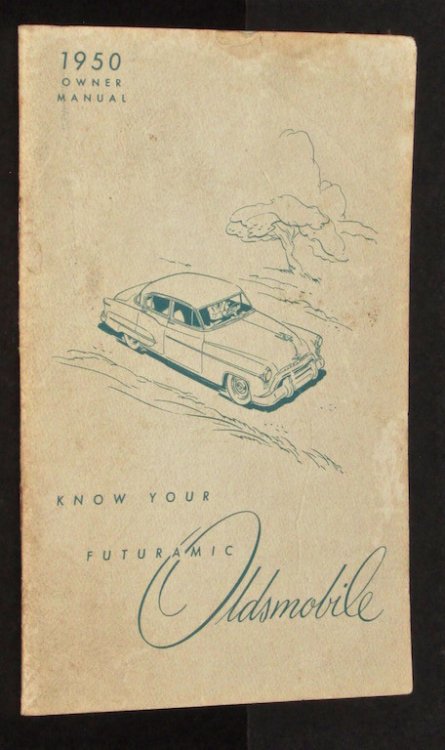 1950 Oldsmobile Owner's Manual: Know Your Futurmatic Oldsmobile