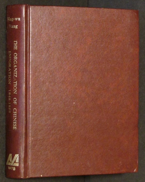 The organization of Chinese emigration, 1848-1888: With special reference to Chinese emigration to Australia (Occasional series - Chinese Materials and Research Aids Service Center)