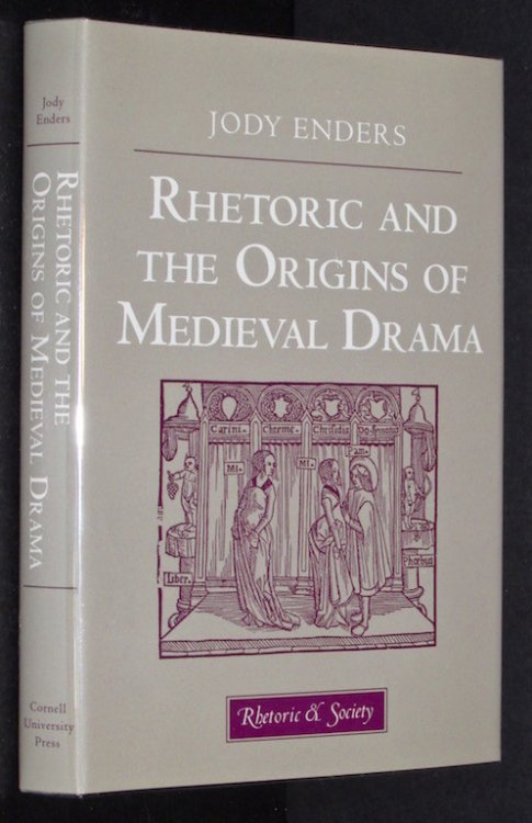 Rhetoric and the Origins of Medieval Drama (Rhetoric and Society)
