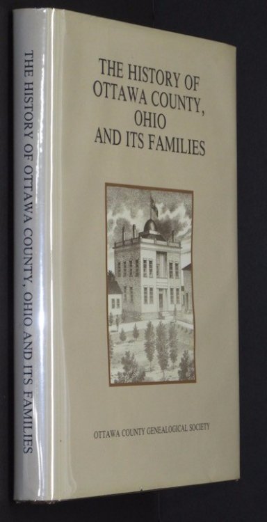 The History of Ottawa County, Ohio and Its Families