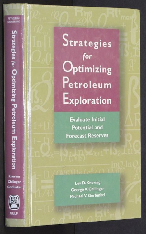 Strategies for Optimizing Petroleum Exploration:: Evaluate Initial Potential and Forecast Reserves