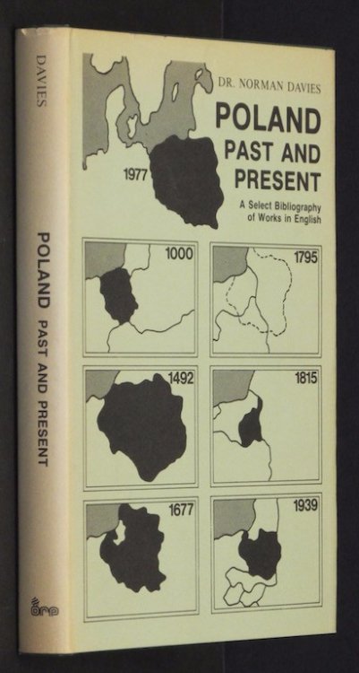 Poland Past and Present: Select Bibliography of Works in English by Davies, N.