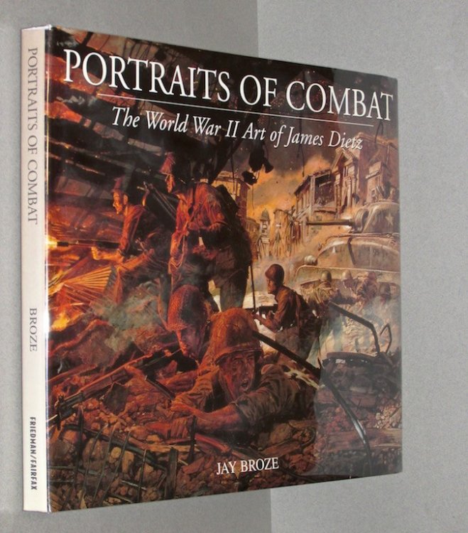 Portraits of Combat: The World War II Art of Jim Dietz