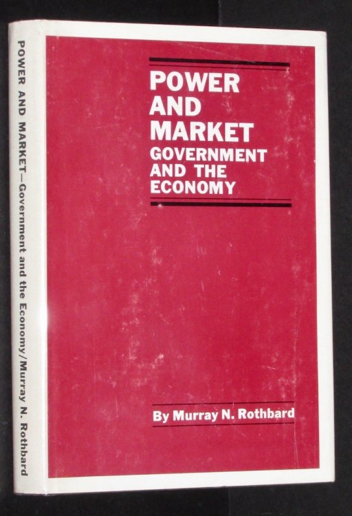 Power and Market: Government and the Economy