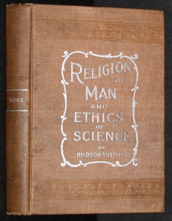 Religion of man and ethics of science