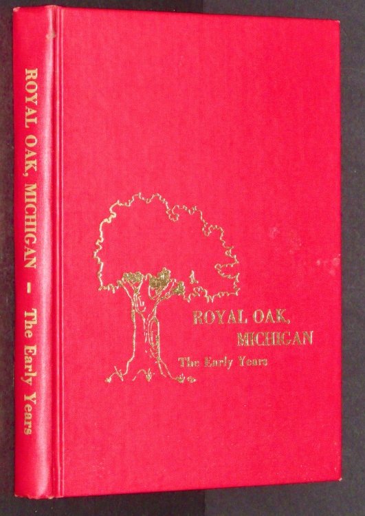 Royal Oak, Michigan: The Early Years