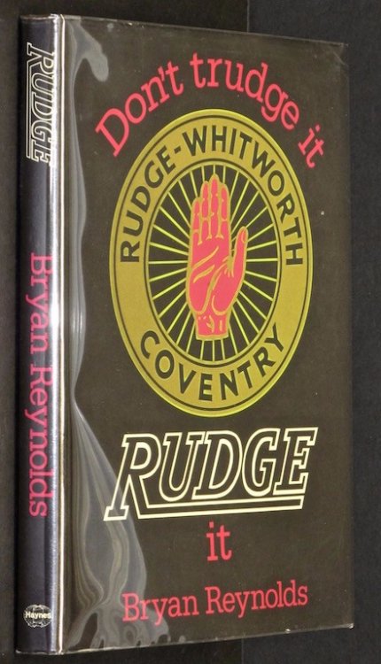 Don't Trudge it, Rudge it! (A Foulis motorcycling book) by Reynolds, B.