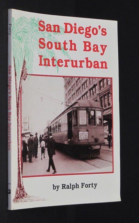 San Diego's South Bay Interurban (INTERURBANS SPECIAL)