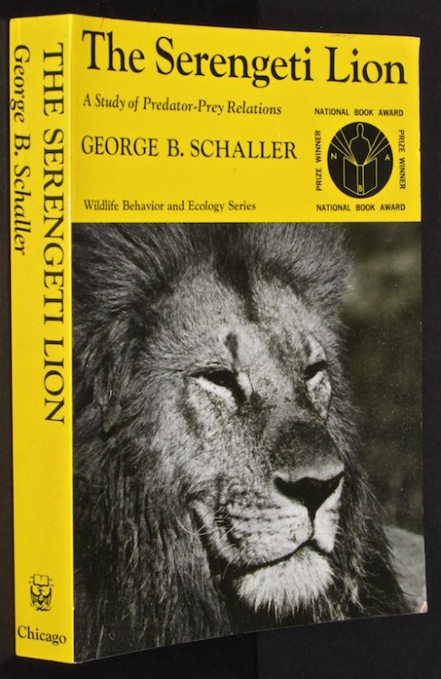 The Serengeti Lion: A Study of Predator-Prey Relations (Wildlife Behavior and Ecology series)