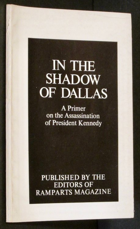 In The Shadow of Dallas : [ A Primer on the Assassination of President Kennedy ]