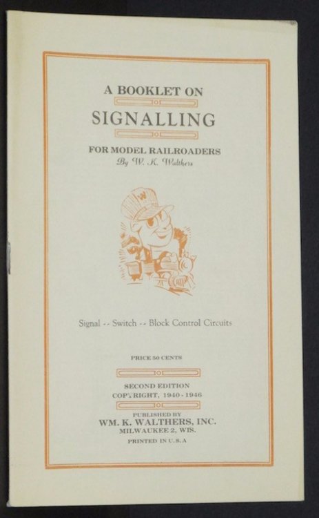 A Booklet on Signalling for Model Railroads