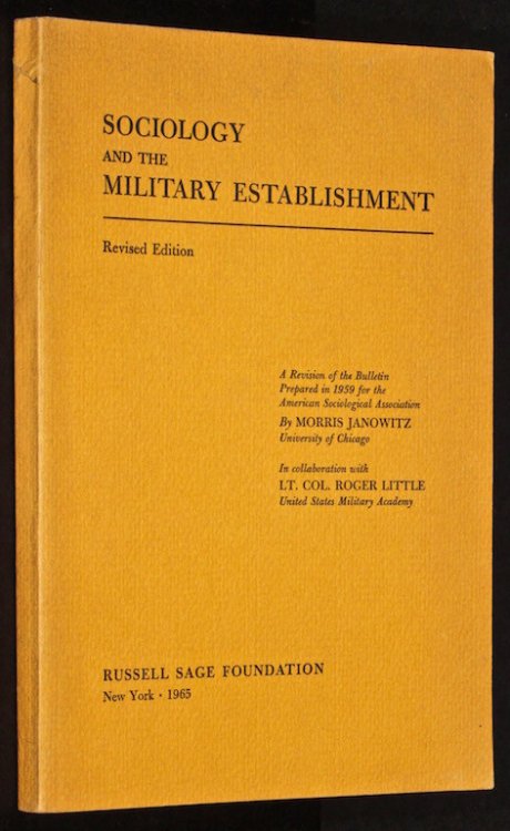 Sociology and the Military Establishment (Revised Edition)