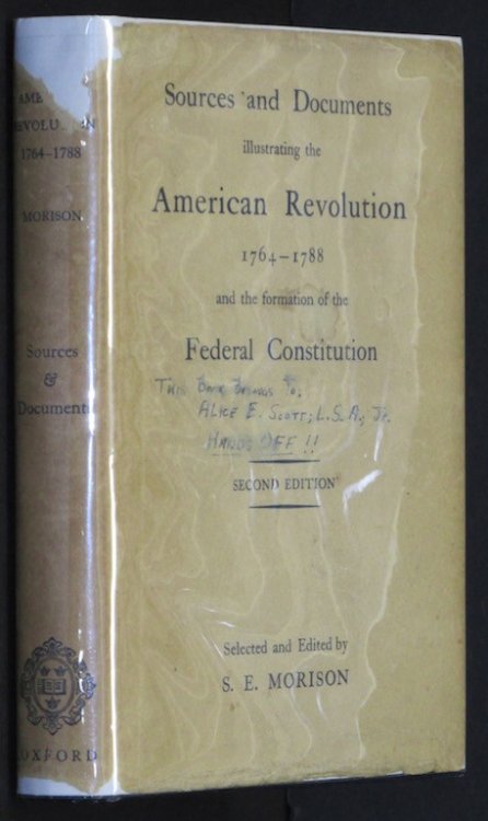 Sources and Documents Illustrating the American Revolution 1764-1788