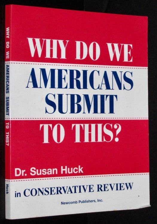 Why Do We Americans Submit to This
