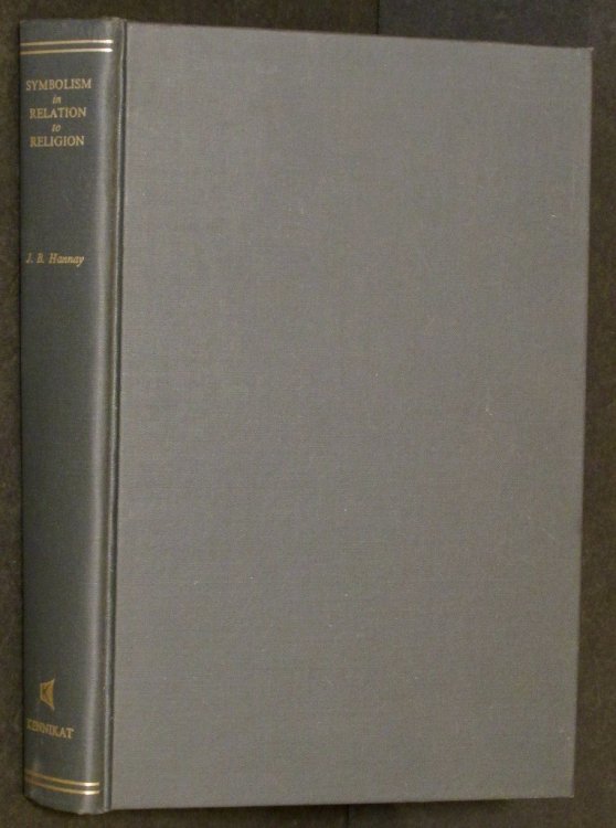 Symbolism in relation to religion;: Or, Christianity: the sources of its teaching and symbolism