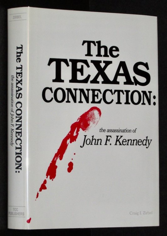 Texas Connection: The Assassination of President John F. Kennedy