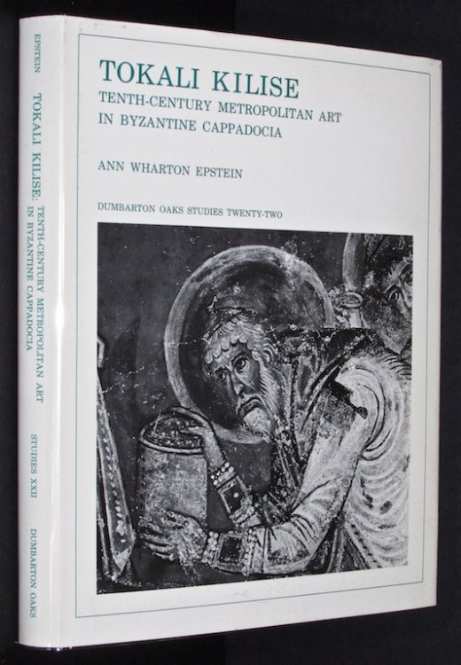 Tokali Kilise: Tenth-Century Metropolitan Art in Byzantine Cappadocia