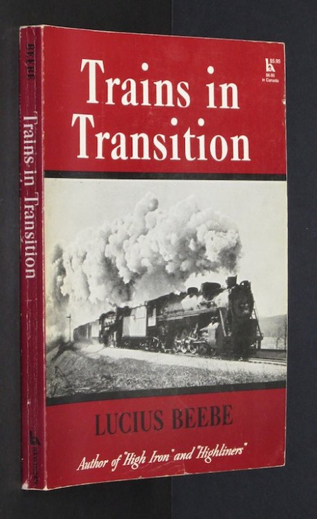 Trains in transition by Beebe, Lucius Morris