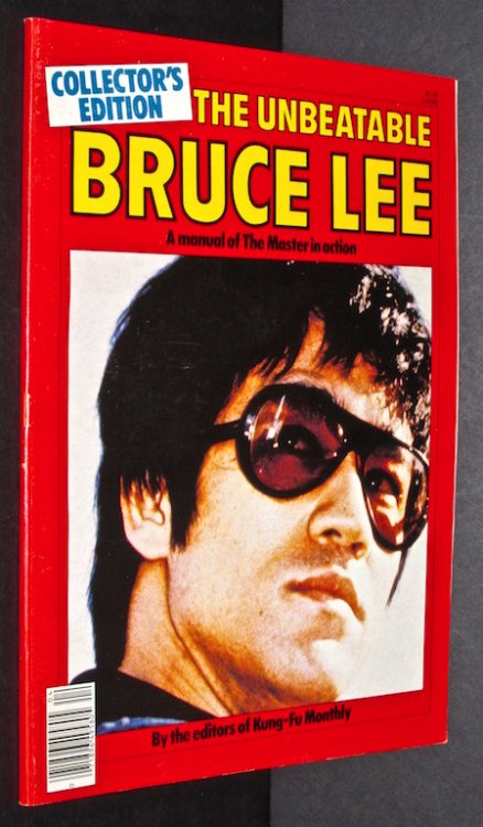 The Unbeatable Bruce Lee (A Manuel of The Master In Action, Collector's Edition)