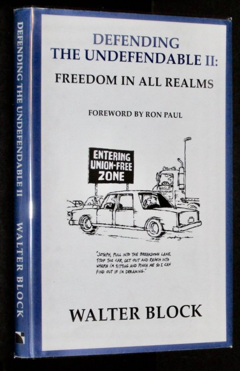 Defending the Undefendable II: Freedom in All Realms
