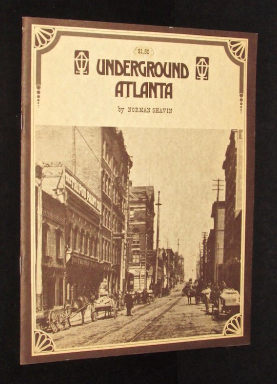 UNDERGROUND ATLANTA by NORMAN SHAVIN1970