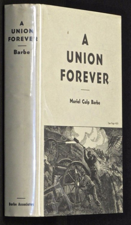 A Union Forever; An Historical Story of the Turbulent Years, 1854-1865, in th.