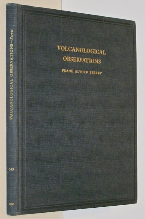 Volcanological Observations (Carnegie Institution of Washington Publication 549)