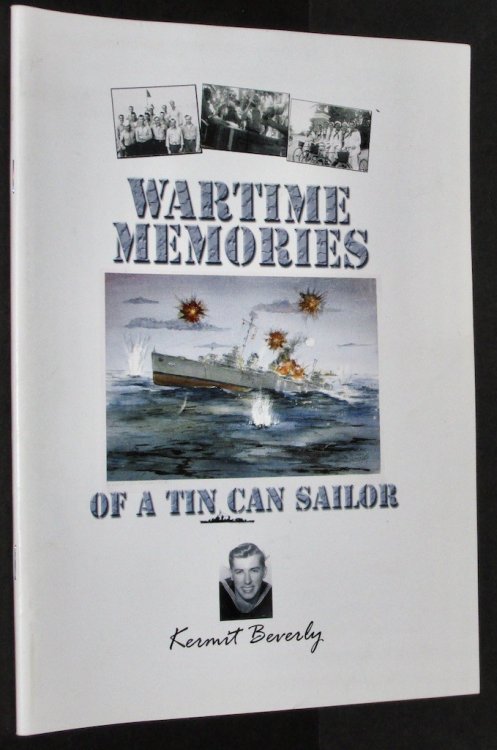 Wartime Memories Of A Tin Can Sailor