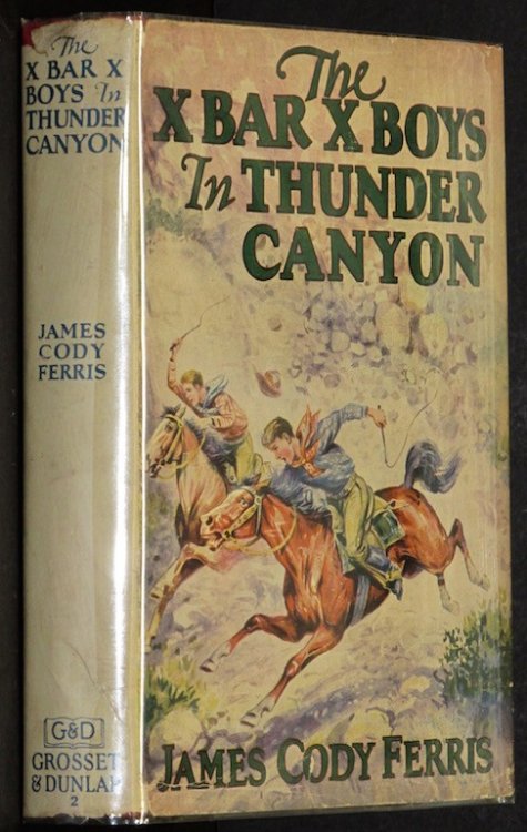 The X Bar X Boys In Thunder Canyon