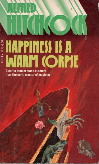 Happiness Is A Warm Corpse