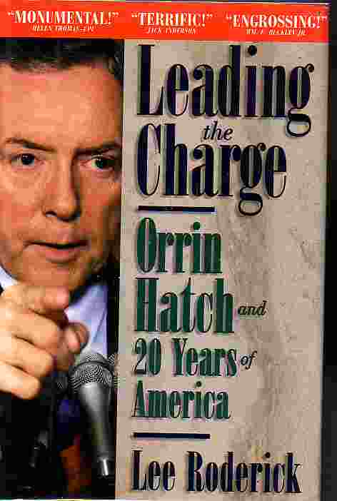 Leading The Charge Orrin Hatch and 20 Years of America