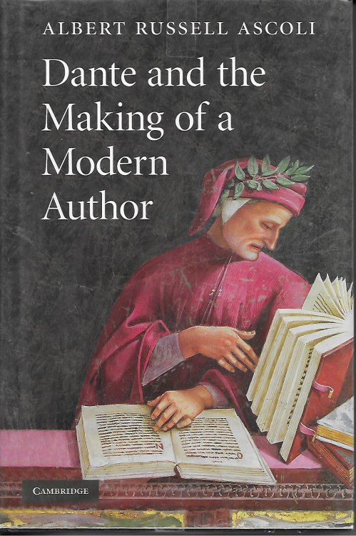 Dante And The Making Of A Modern Author
