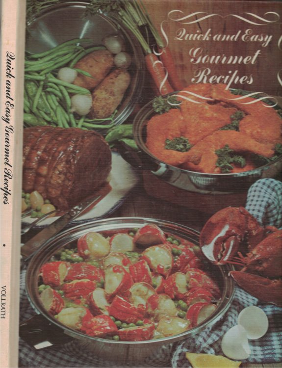 Quick And Easy Gourmet Recipes